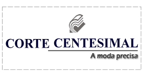 Corte Centesimal, a moda precisa.